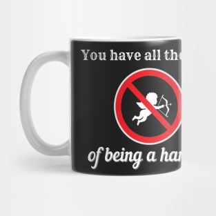 YOU HAVE ALL THE SIGNS OF BEING A HANDFUL | Funny Valentines Humor Mug